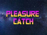 PLEASURE CATCH - sex game
